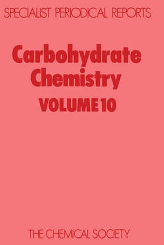 Cover image for Carbohydrate Chemistry: Volume 10