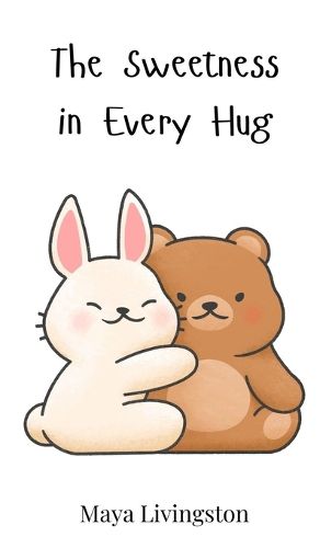 Cover image for The Sweetness in Every Hug