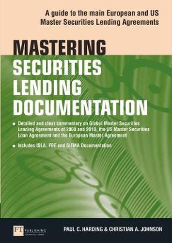 Mastering Securities Lending Documentation: A Practical Guide to the Main European and US Master Securities Lending Agreements