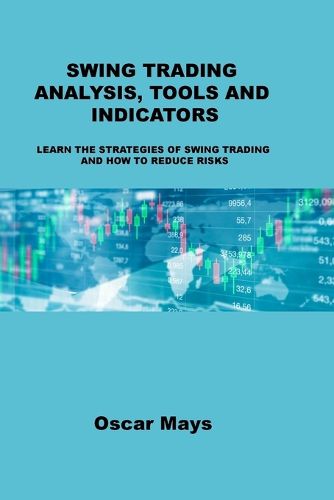 Cover image for Swing Trading Analysis, Tools and Indicators