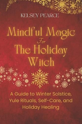 Cover image for Mindful Magic for The Holiday Witch