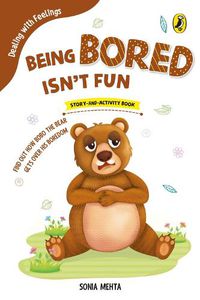 Cover image for Being Bored Isn't Fun (Dealing with Feelings)