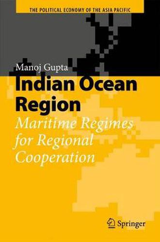 Cover image for Indian Ocean Region: Maritime Regimes for Regional Cooperation