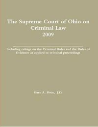 Cover image for The Supreme Court of Ohio on Criminal Law 2009