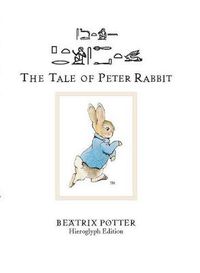 Cover image for The Tale of Peter Rabbit: Hieroglyph Edition