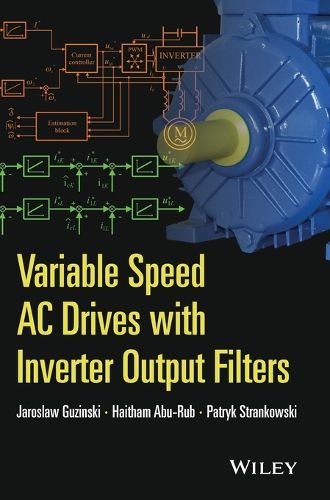 Cover image for Variable Speed AC Drives with Inverter Output Filters