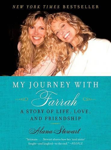 Cover image for My Journey with Farrah: A Story of Life, Love, and Friendship