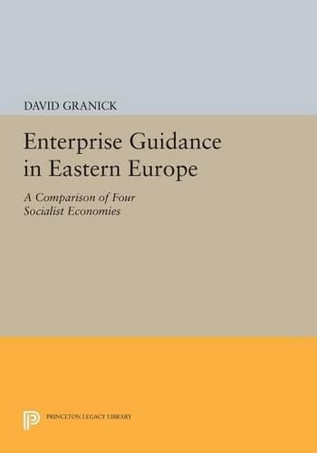 Cover image for Enterprise Guidance in Eastern Europe: A Comparison of Four Socialist Economies
