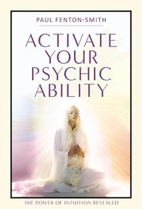 Cover image for Activate Your Psychic Ability