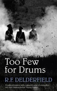 Cover image for Too Few for Drums: A grand tale of adventure set during the Napoleonic Wars