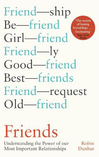 Cover image for Friends: Understanding the Power of our Most Important Relationships