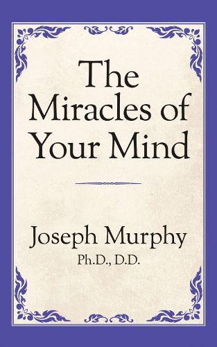 Cover image for The Miracles of Your Mind
