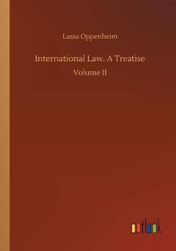 Cover image for International Law. A Treatise