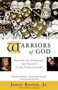 Cover image for Warriors of God: Richard the Lionheart and Saladin in the Third Crusade