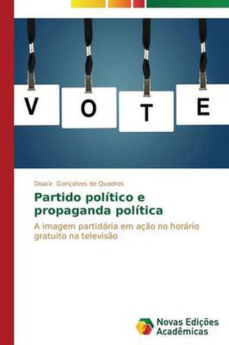 Cover image for Partido politico e propaganda politica