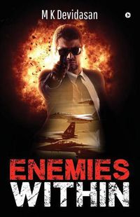 Cover image for Enemies Within: An air force thriller