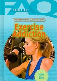 Cover image for Frequently Asked Questions about Exercise Addiction