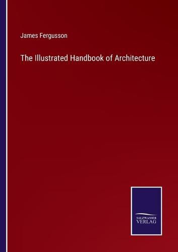 Cover image for The Illustrated Handbook of Architecture