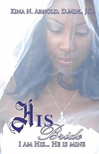 Cover image for His Bride: I Am His... He Is Mine