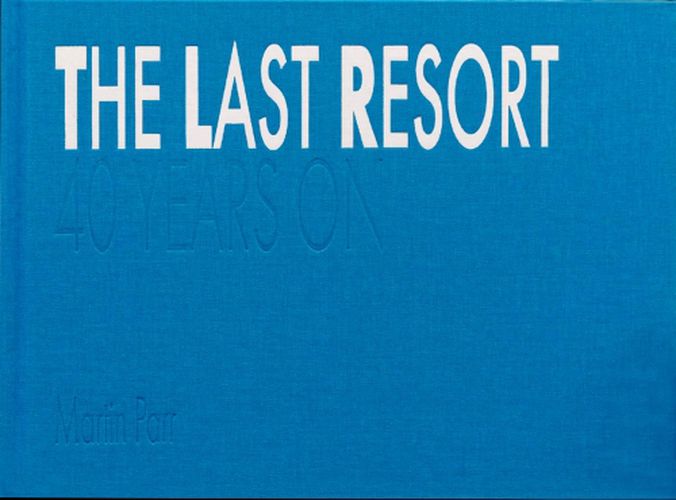 Cover image for The Last Resort: Forty Years On