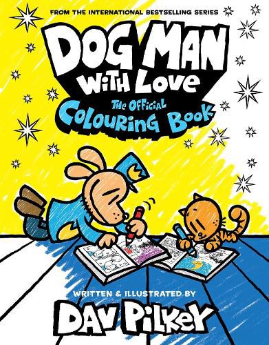 Cover image for Dog Man With Love: The Official Colouring Book