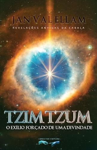 Cover image for Tzimtzum: O Exilio Forcado de um Divindade: Revelacoes Antigas da Cabala