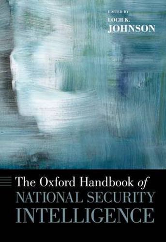 Cover image for The Oxford Handbook of National Security Intelligence