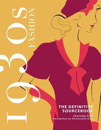Cover image for 1930s Fashion: The Definitive Sourcebook