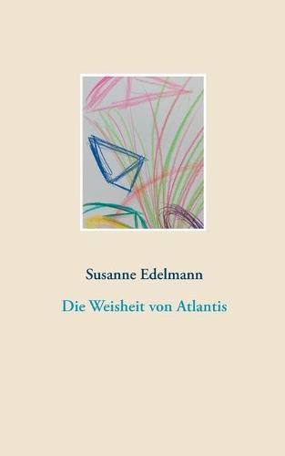 Cover image for Die Weisheit von Atlantis