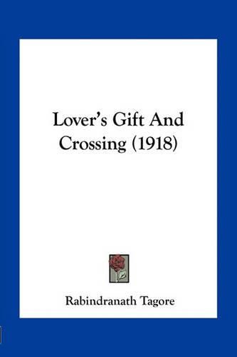 Lover's Gift and Crossing (1918)