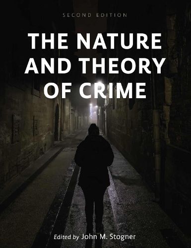 The Nature and Theory of Crime