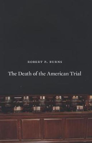 Cover image for The Death of the American Trial