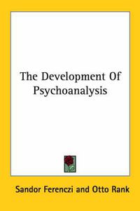 Cover image for The Development of Psychoanalysis
