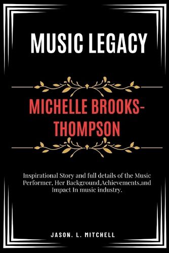 Michelle Brooks-Thompson Music Legacy