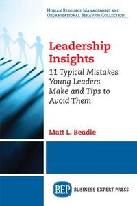 Cover image for Leadership Insights: 11 Typical Mistakes Young Leaders Make and Tips to Avoid Them