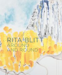 Cover image for Rita Blitt: Around and Round