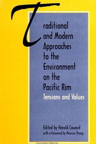 Cover image for Traditional and Modern Approaches to the Environment on the Pacific Rim: Tensions and Values