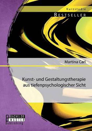 Cover image for Kunst- und Gestaltungstherapie aus tiefenpsychologischer Sicht