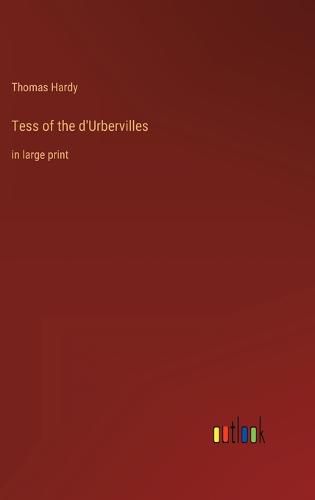 Cover image for Tess of the d'Urbervilles: in large print