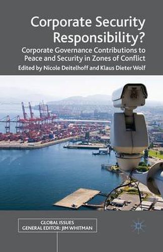 Cover image for Corporate Security Responsibility?: Corporate Governance Contributions to Peace and Security in Zones of Conflict