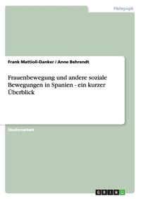 Cover image for Frauenbewegung und andere soziale Bewegungen in Spanien - ein kurzer UEberblick