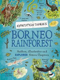 Cover image for Expedition Diaries: Borneo Rainforest