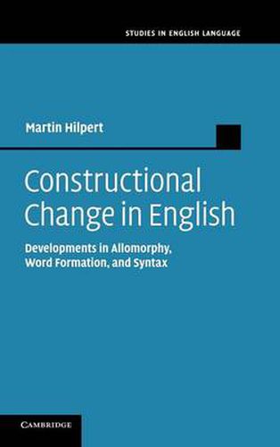 Cover image for Constructional Change in English: Developments in Allomorphy, Word Formation, and Syntax