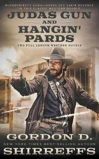 Cover image for Judas Gun and Hangin' Pards: Two Full Length Western Novels