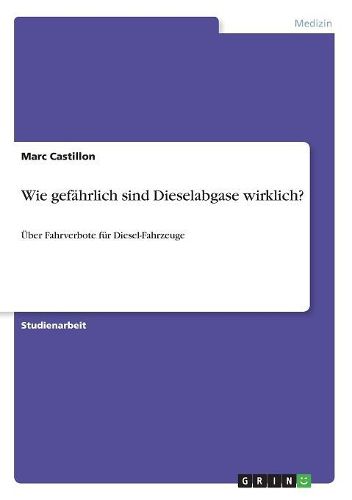 Wie gefaehrlich sind Dieselabgase wirklich?