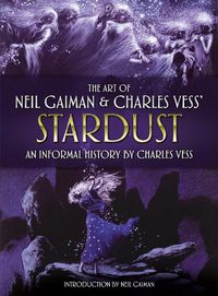 Cover image for The Art of Neil Gaiman and Charles Vess's Stardust