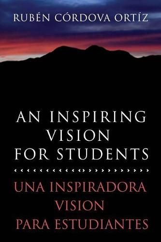 Cover image for An Inspiring Vision for Students: Una Inspiradora Vision Para Estudiantes