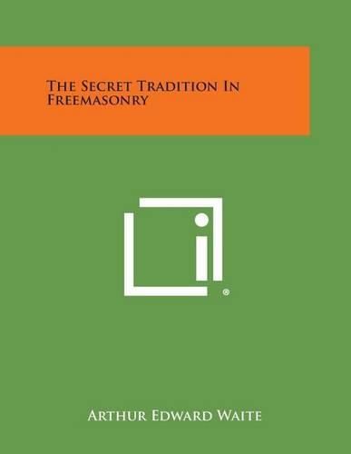 Cover image for The Secret Tradition in Freemasonry