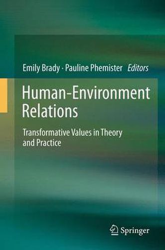 Human-Environment Relations: Transformative Values in Theory and Practice