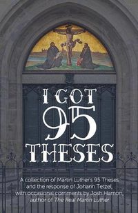 Cover image for I Got 95 Theses: Let's Debate Each One